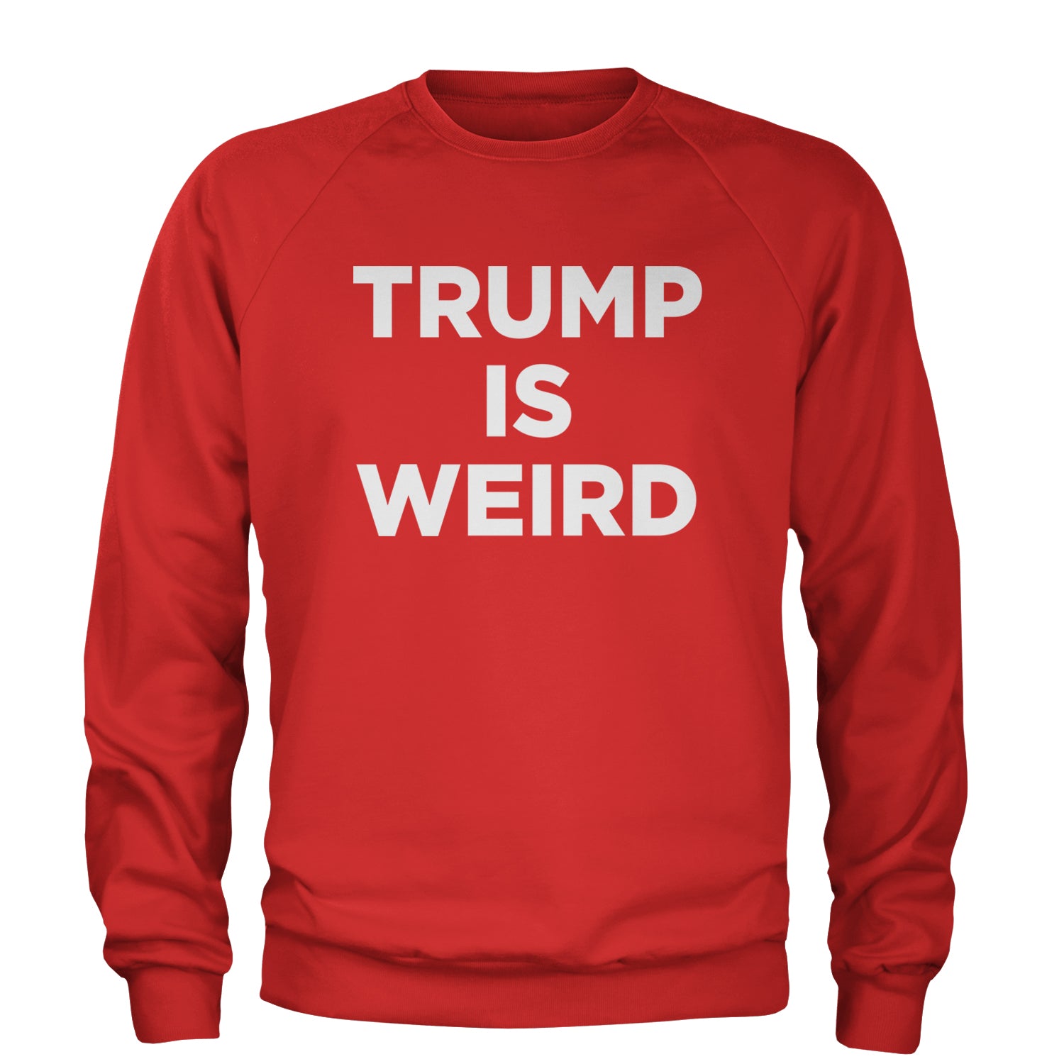 Trump Is Weird Vote Blue Adult Crewneck Sweatshirt Red