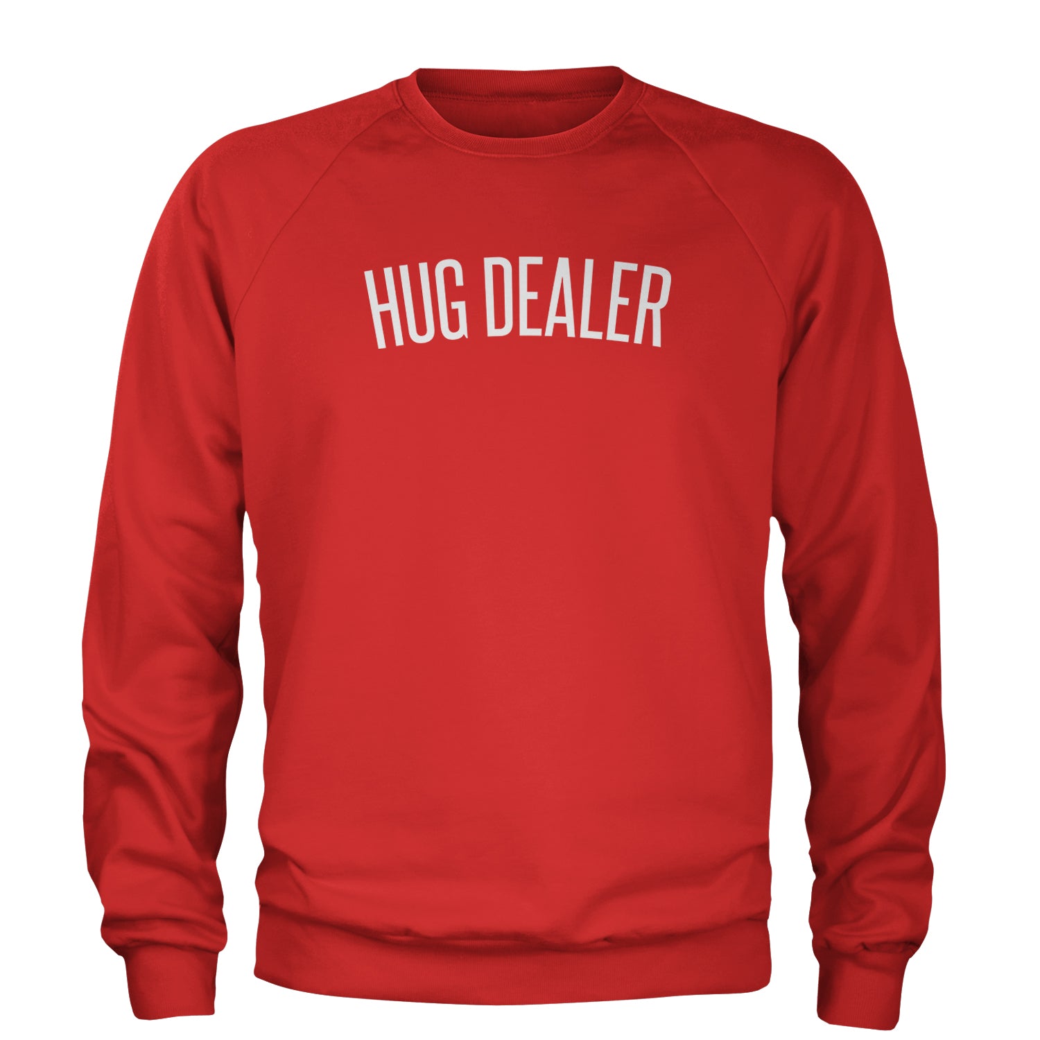 Hug Dealer Funny Hug Lover Adult Crewneck Sweatshirt Red