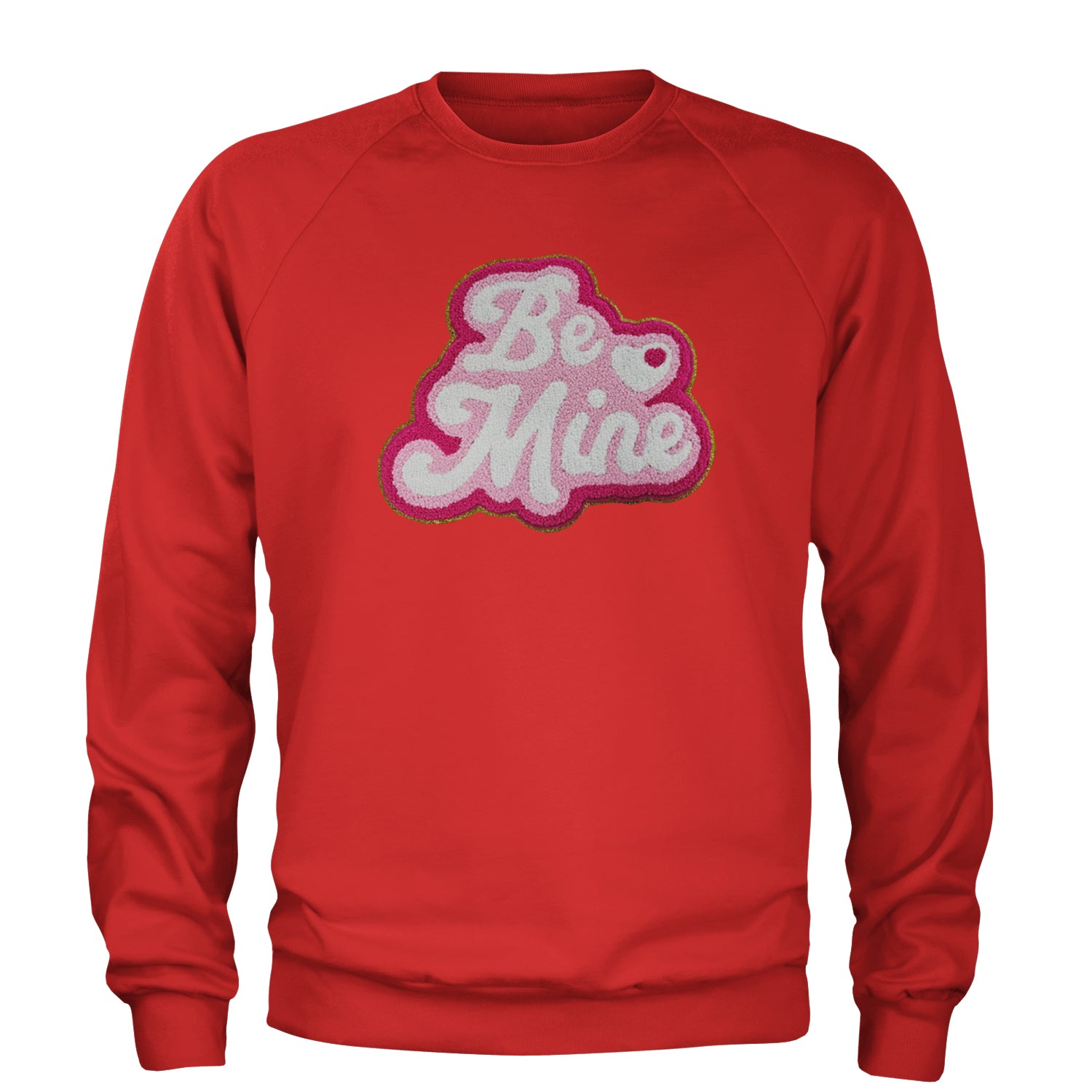 Be Mine Chenille Patch Valentines Days Adult Crewneck Sweatshirt Red