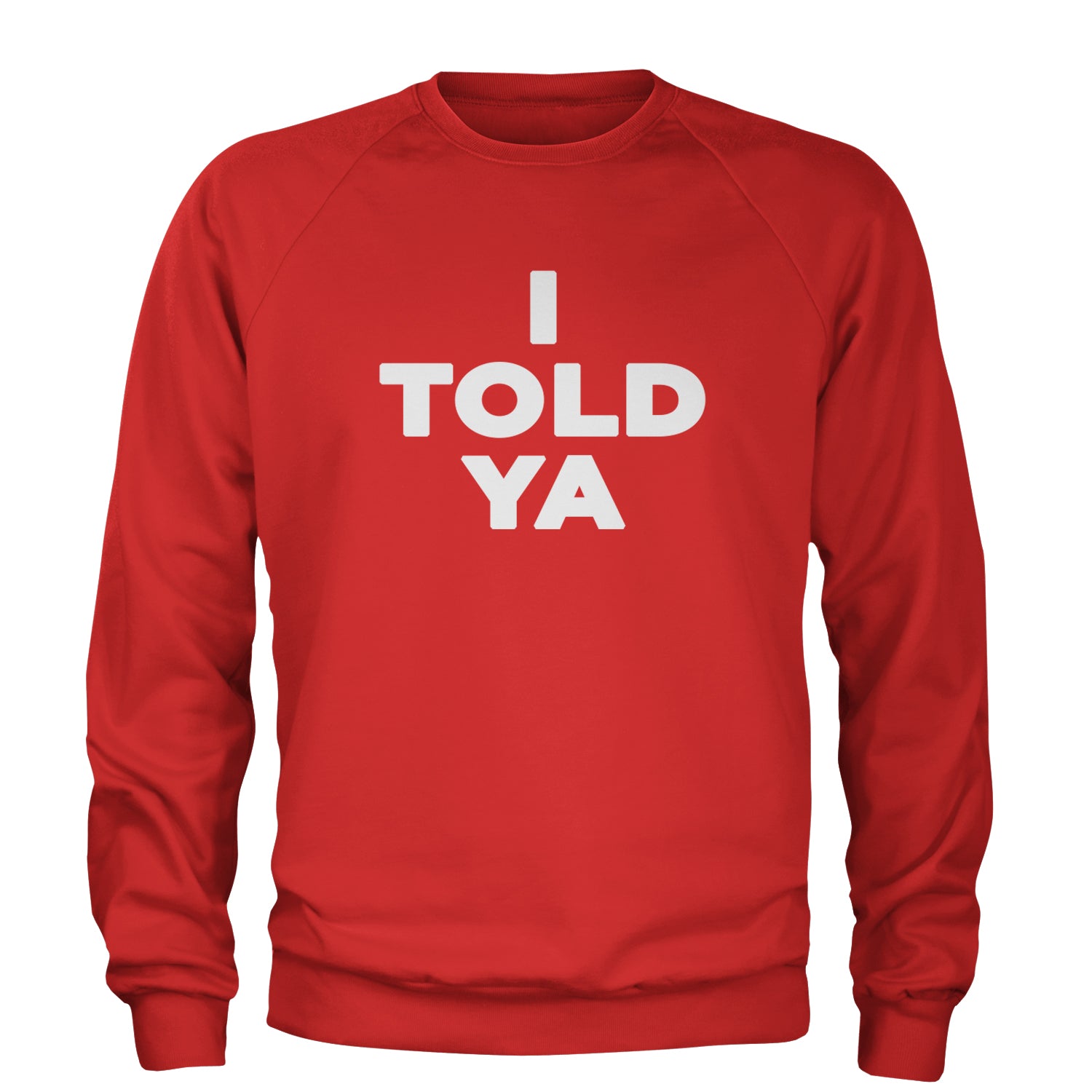 I Told Ya Challenger White Print Adult Crewneck Sweatshirt Red