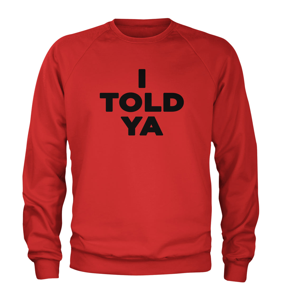 I Told Ya Challenger Black Print Adult Crewneck Sweatshirt Red