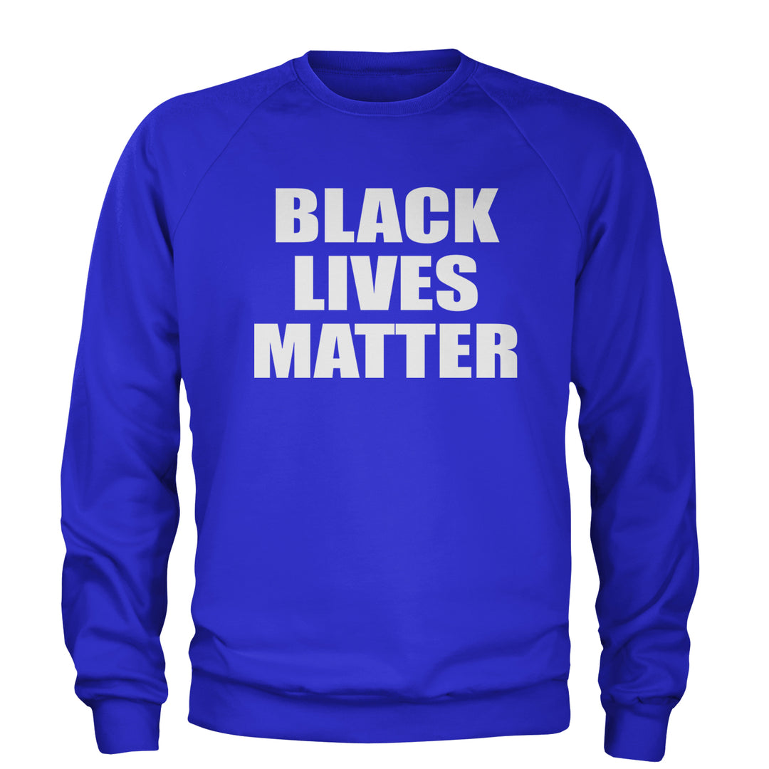 Black Lives Matter BLM Adult Crewneck Sweatshirt Royal Blue
