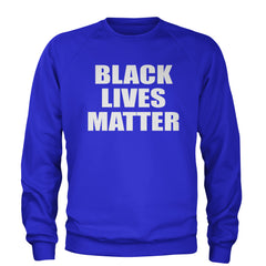 Black Lives Matter BLM Adult Crewneck Sweatshirt Royal Blue