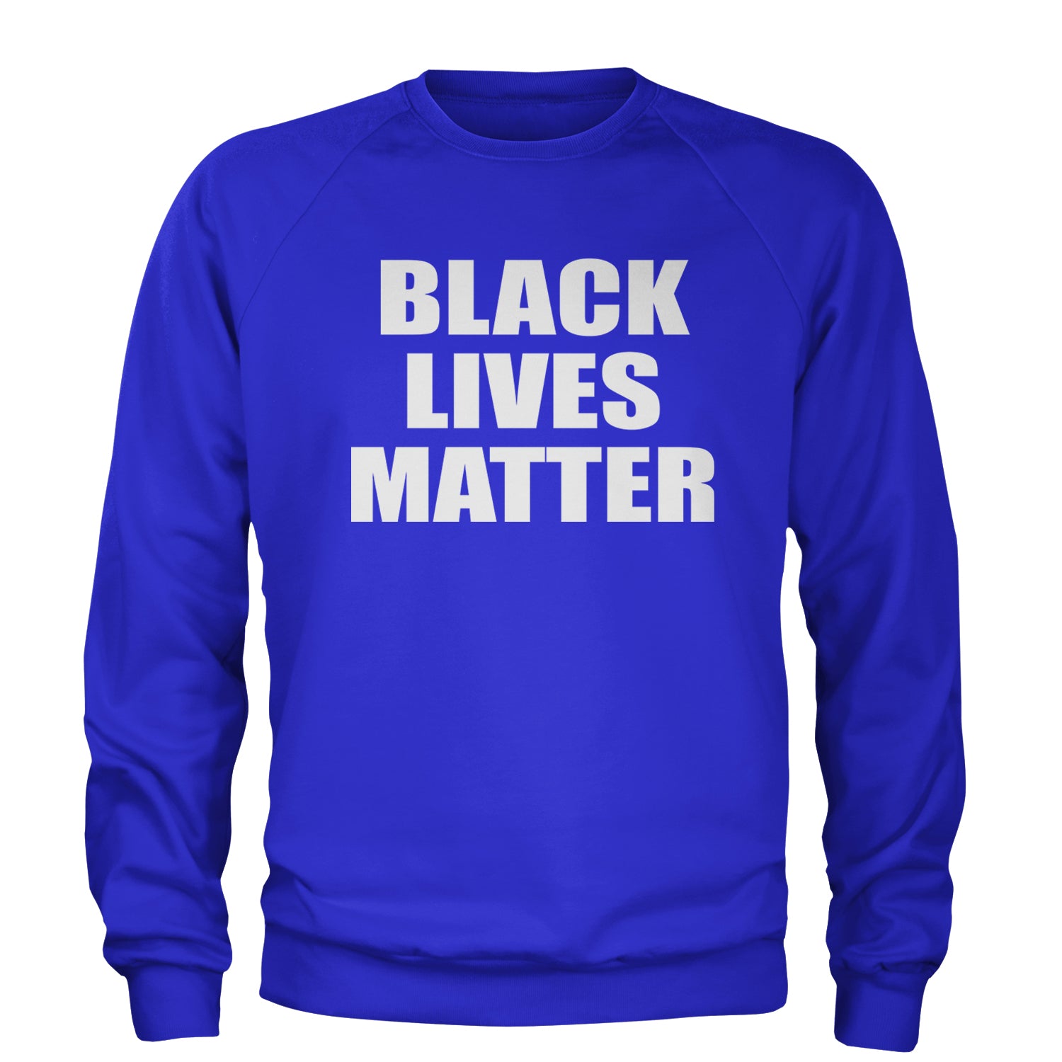 Black Lives Matter BLM Adult Crewneck Sweatshirt Royal Blue