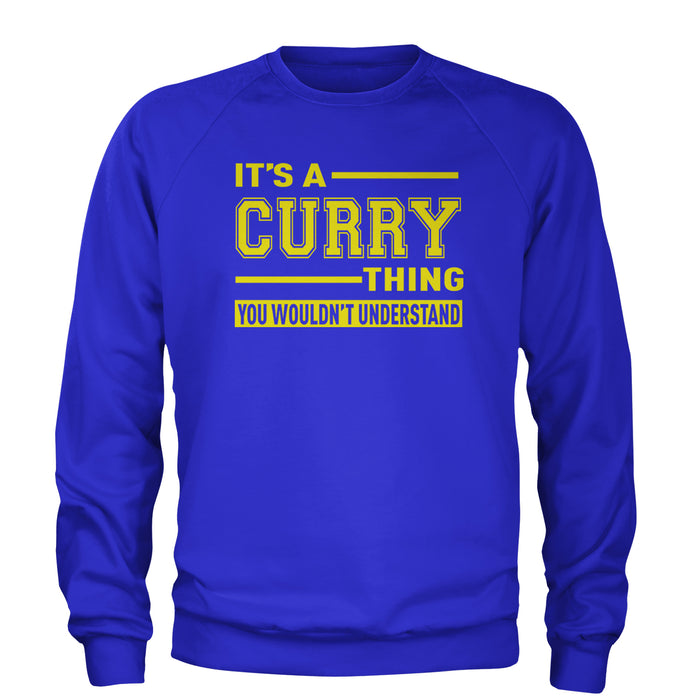 It's A Curry Thing, You Wouldn't Understand Basketball Adult Crewneck Sweatshirt