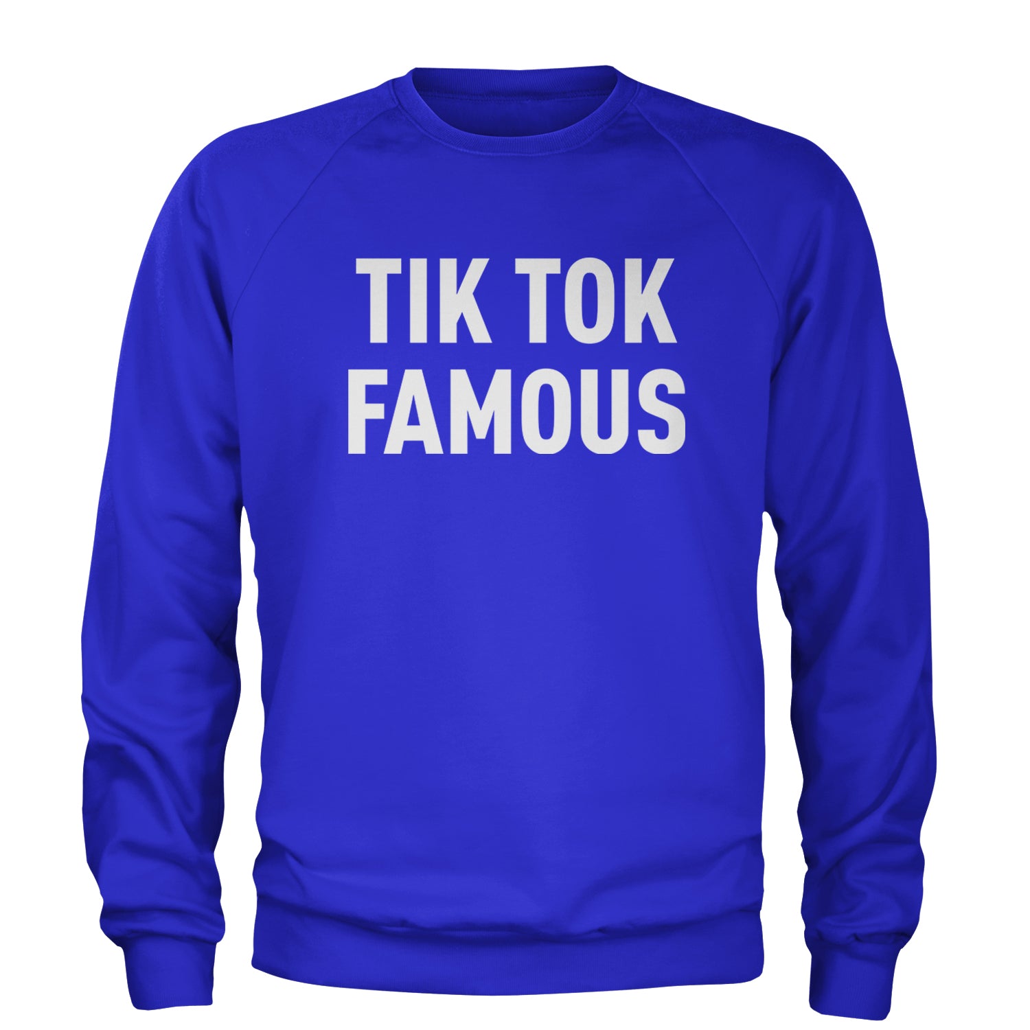 TikTok Famous Influencer Promoter Adult Crewneck Sweatshirt Royal Blue