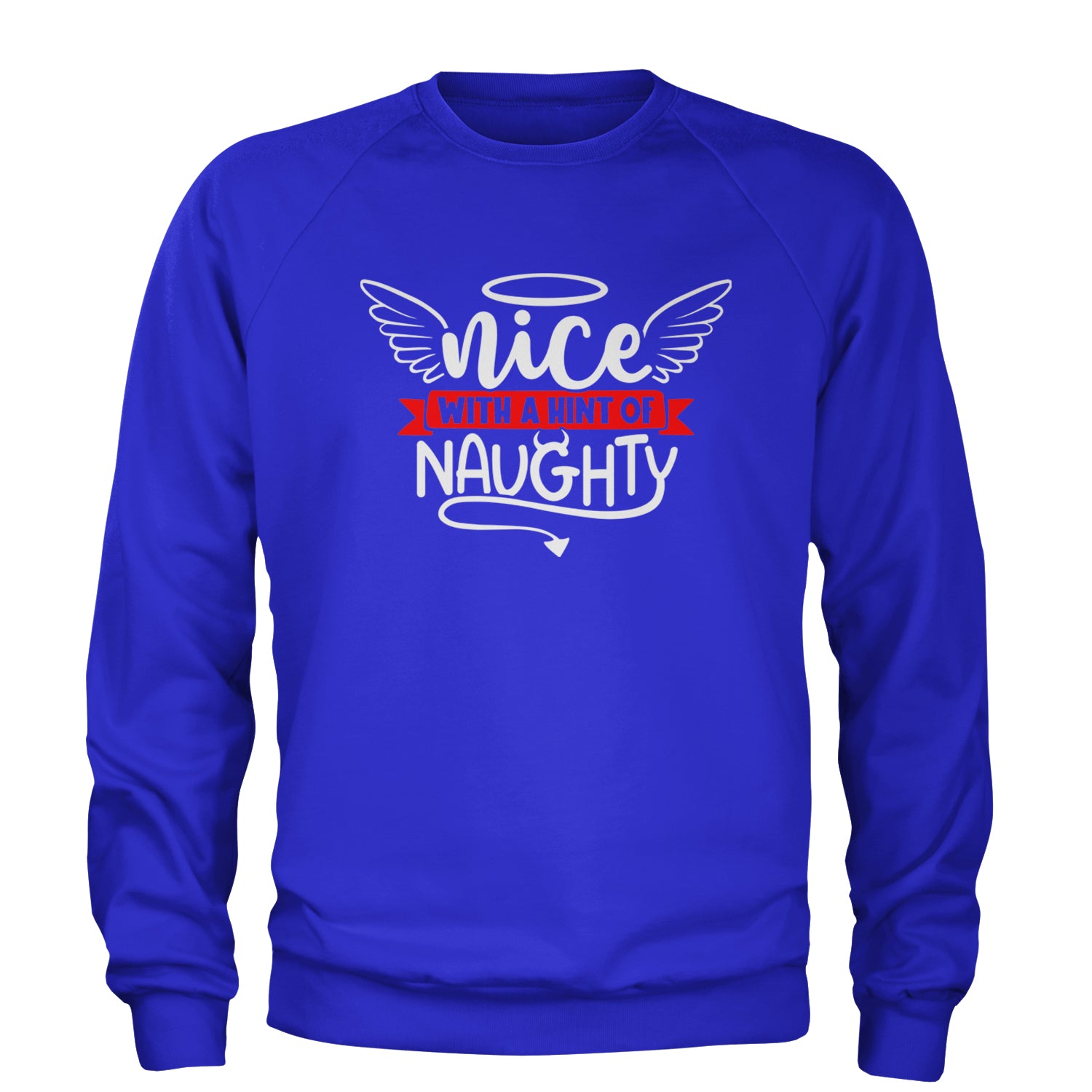 Nice with a Hint of Naughty Christmas Adult Crewneck Sweatshirt Royal Blue