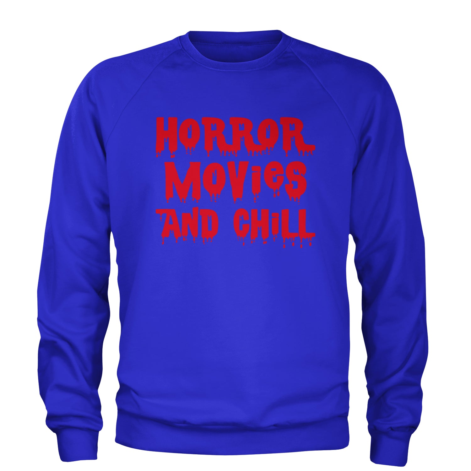 Horror Movies and Chill Adult Crewneck Sweatshirt Royal Blue