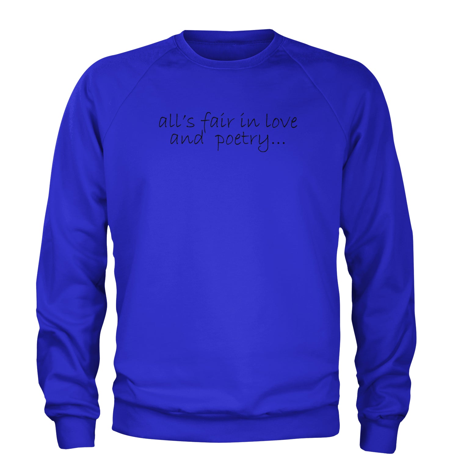 All's Fair In Love And Poetry TTPD Poets Department Adult Crewneck Sweatshirt Royal Blue