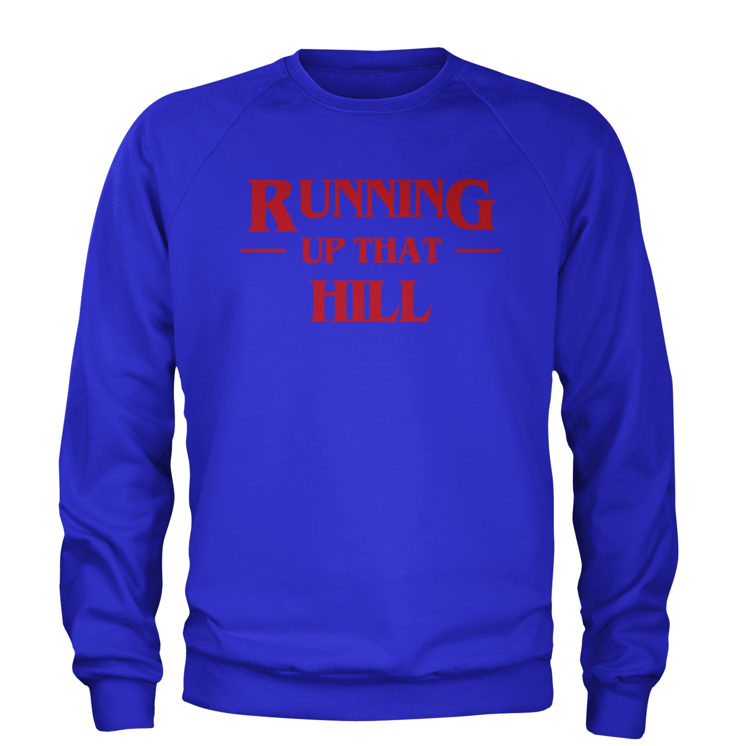 Running Up That Hill Adult Crewneck Sweatshirt Royal Blue