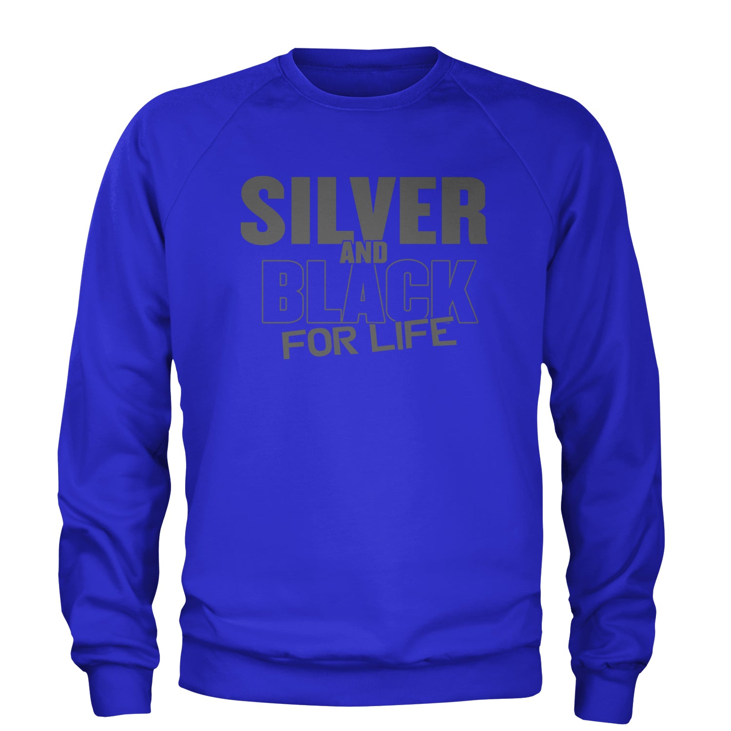 Silver And Black For Life Football Fan Adult Crewneck Sweatshirt Royal Blue