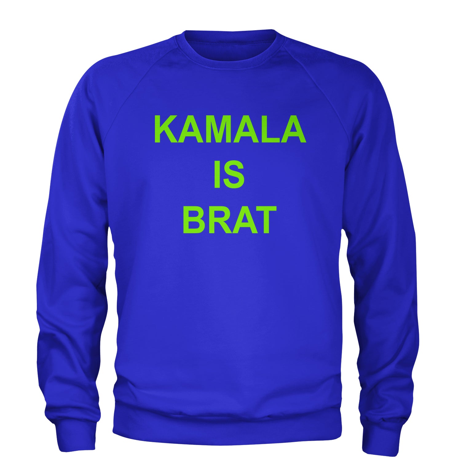 Kamala Is Brat - President Harris 2024 Adult Crewneck Sweatshirt Royal Blue