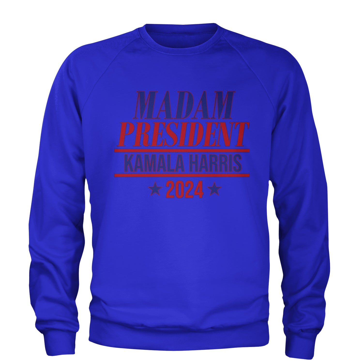 Madam President - Support kamala Harris For President 2024 Adult Crewneck Sweatshirt Royal Blue