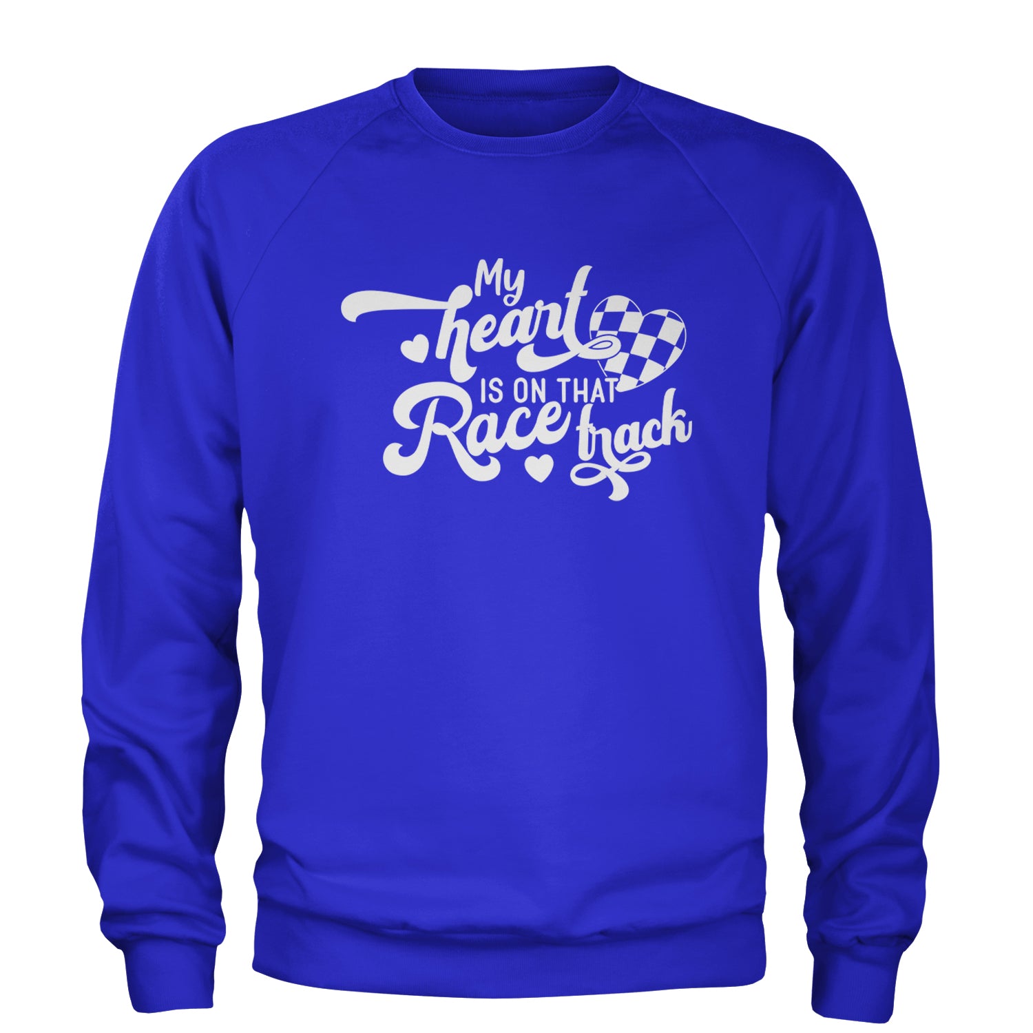 My Heart Is On That Race Track Adult Crewneck Sweatshirt Royal Blue