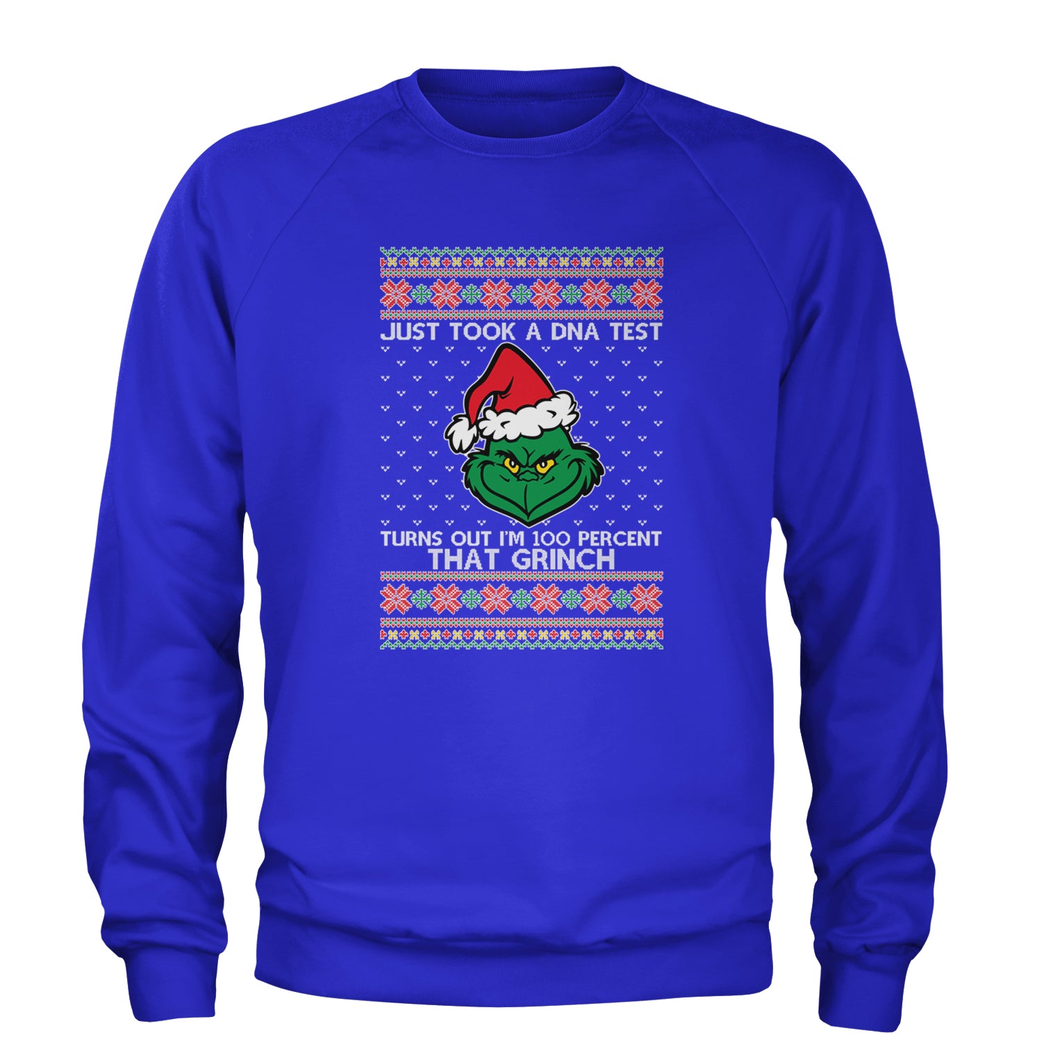 One Hundred Percent That Gr-nch Ugly Christmas Adult Crewneck Sweatshirt Royal Blue