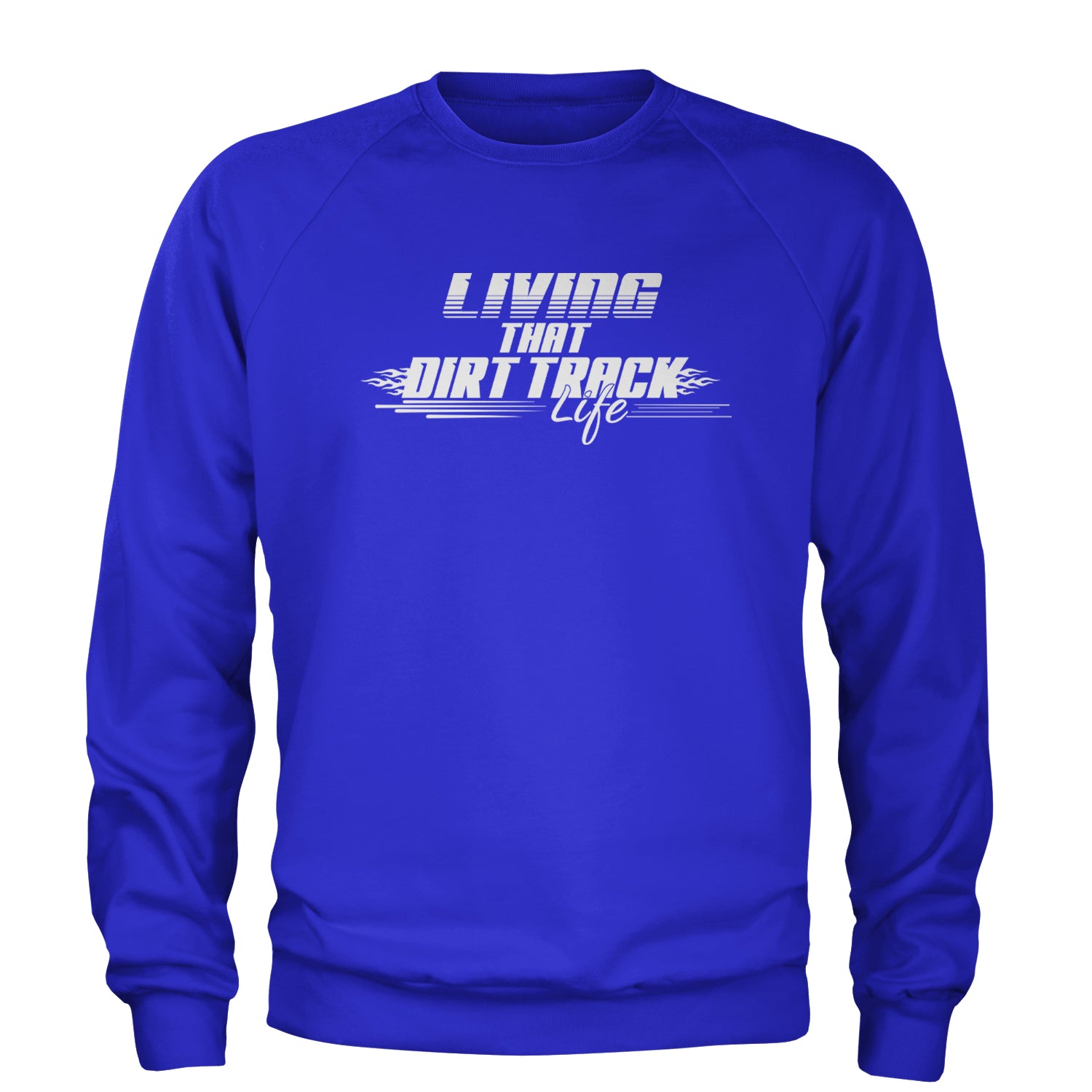 Living That Dirt Track Life Adult Crewneck Sweatshirt Royal Blue