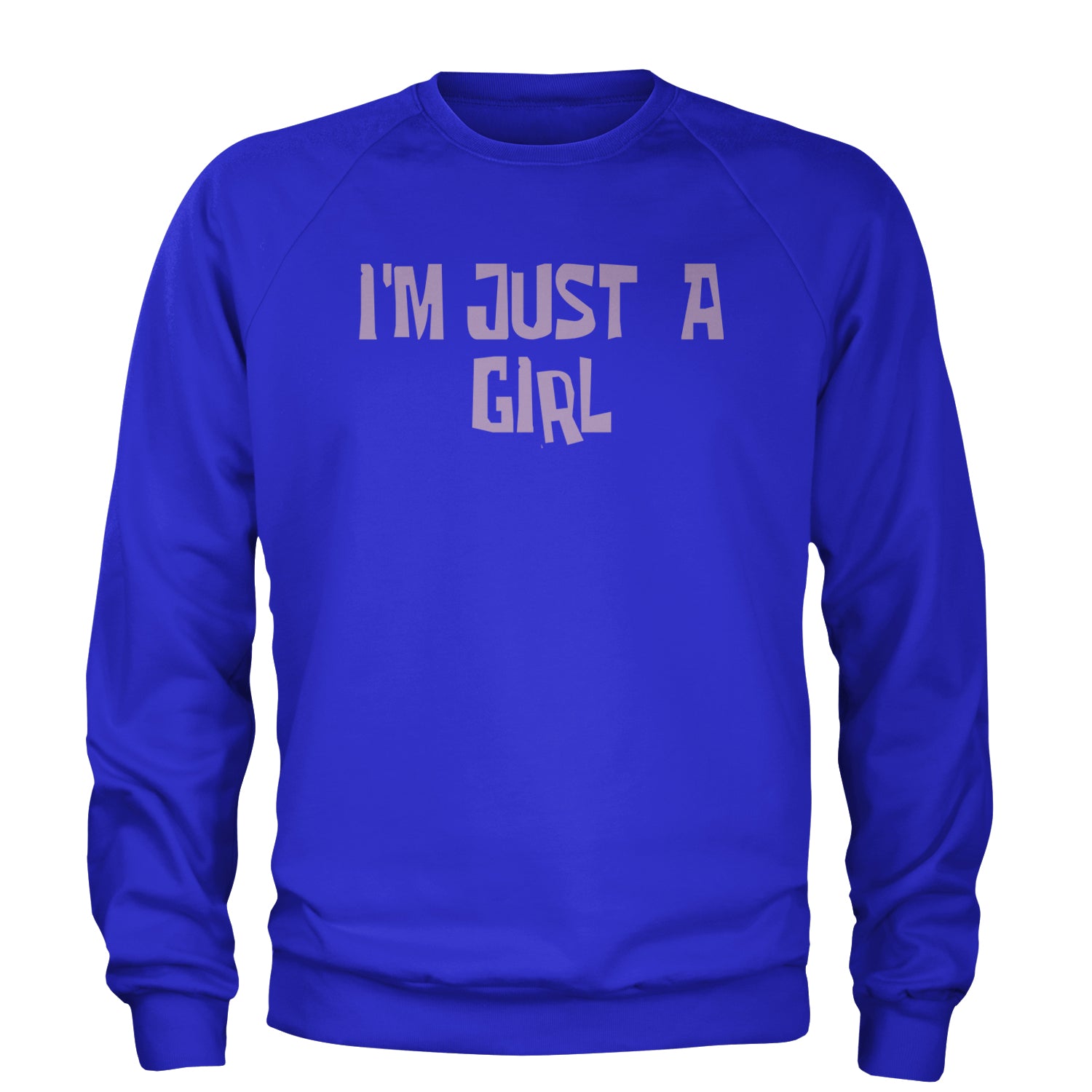 I'm Just A Girl Guts Music Adult Crewneck Sweatshirt Royal Blue