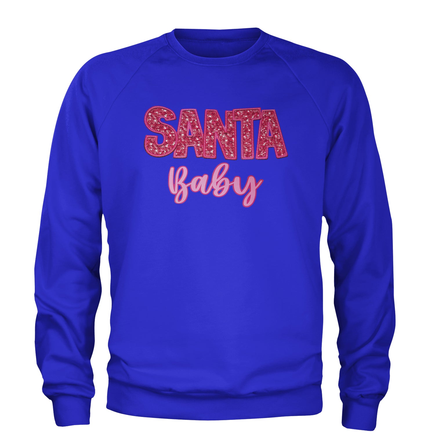 Santa Baby Faux Patch and Sequins Adult Crewneck Sweatshirt Royal Blue