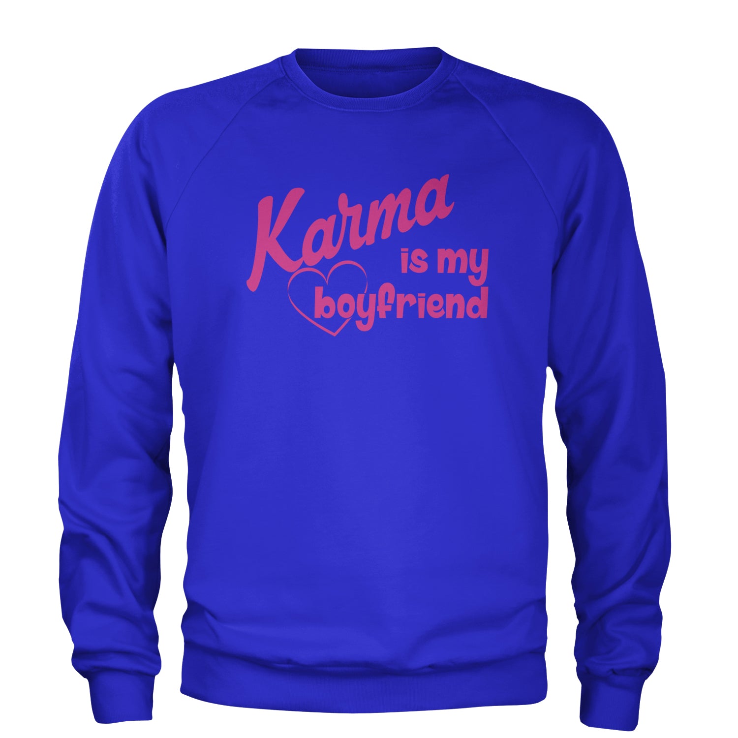 Karma Is My Boyfriend Midnight Eras  Adult Crewneck Sweatshirt Royal Blue