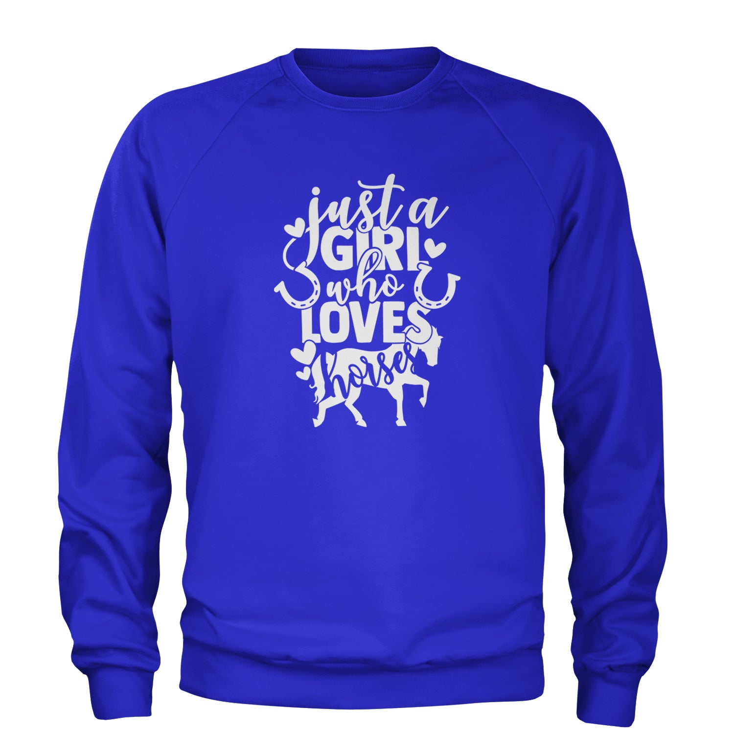 Just A Girl Who Loves Horses Adult Crewneck Sweatshirt Royal Blue