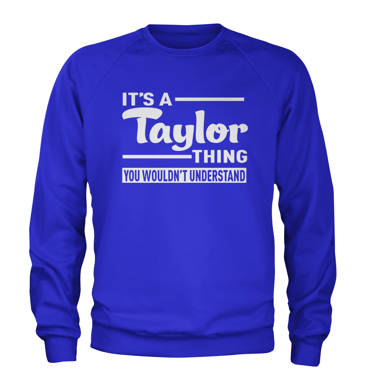 It's A Taylor Thing, You Wouldn't Understand TTPD Adult Crewneck Sweatshirt Royal Blue