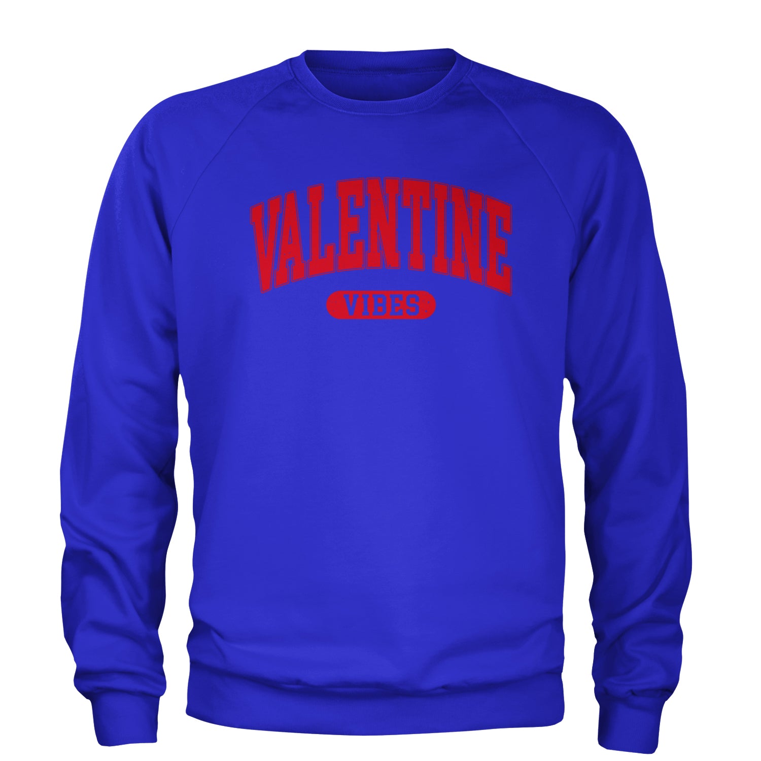 Valentines Vibes Adult Crewneck Sweatshirt Royal Blue