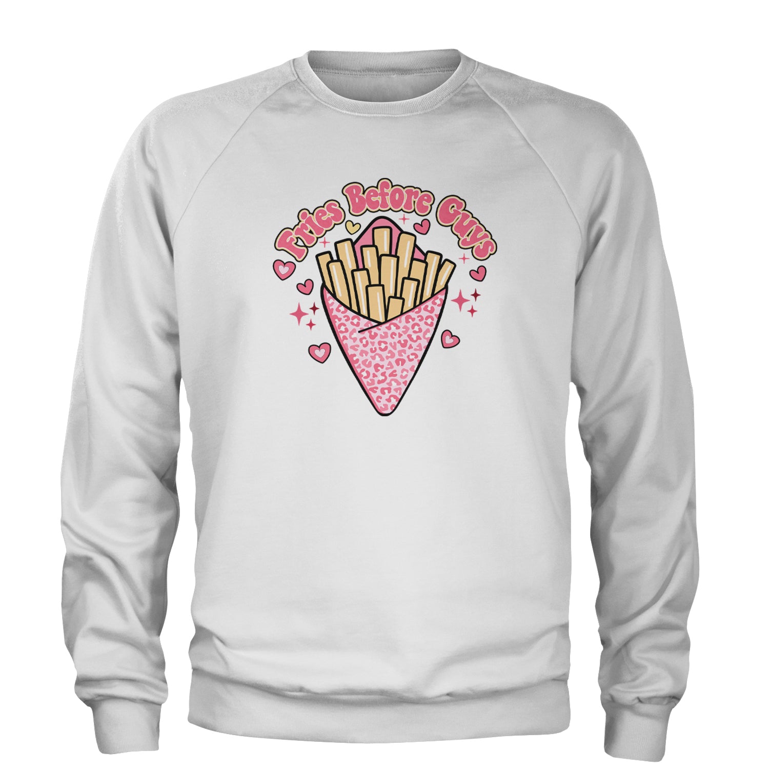 Fries Before Guys Adult Crewneck Sweatshirt White