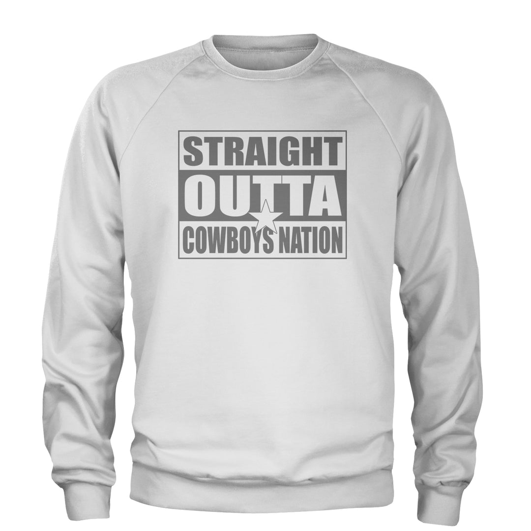 Straight Outta Cowboys Nation   Adult Crewneck Sweatshirt White