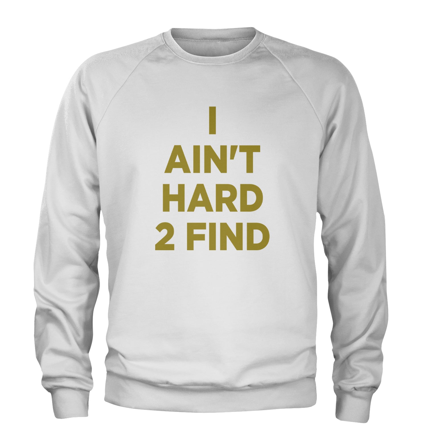 I Ain't Hard To Find Coach Prime Adult Crewneck Sweatshirt White