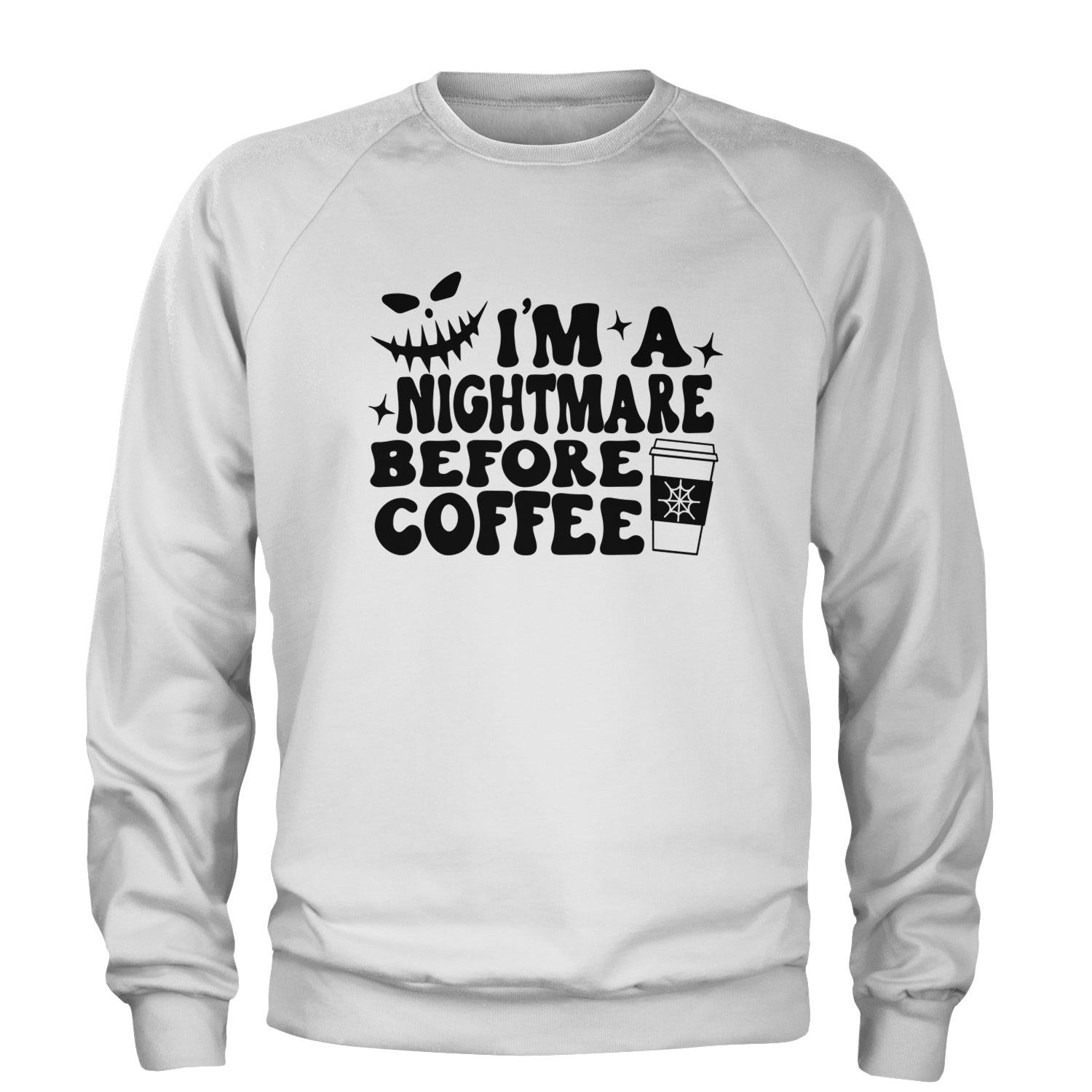 I'm A Nightmare Before Coffee Adult Crewneck Sweatshirt White