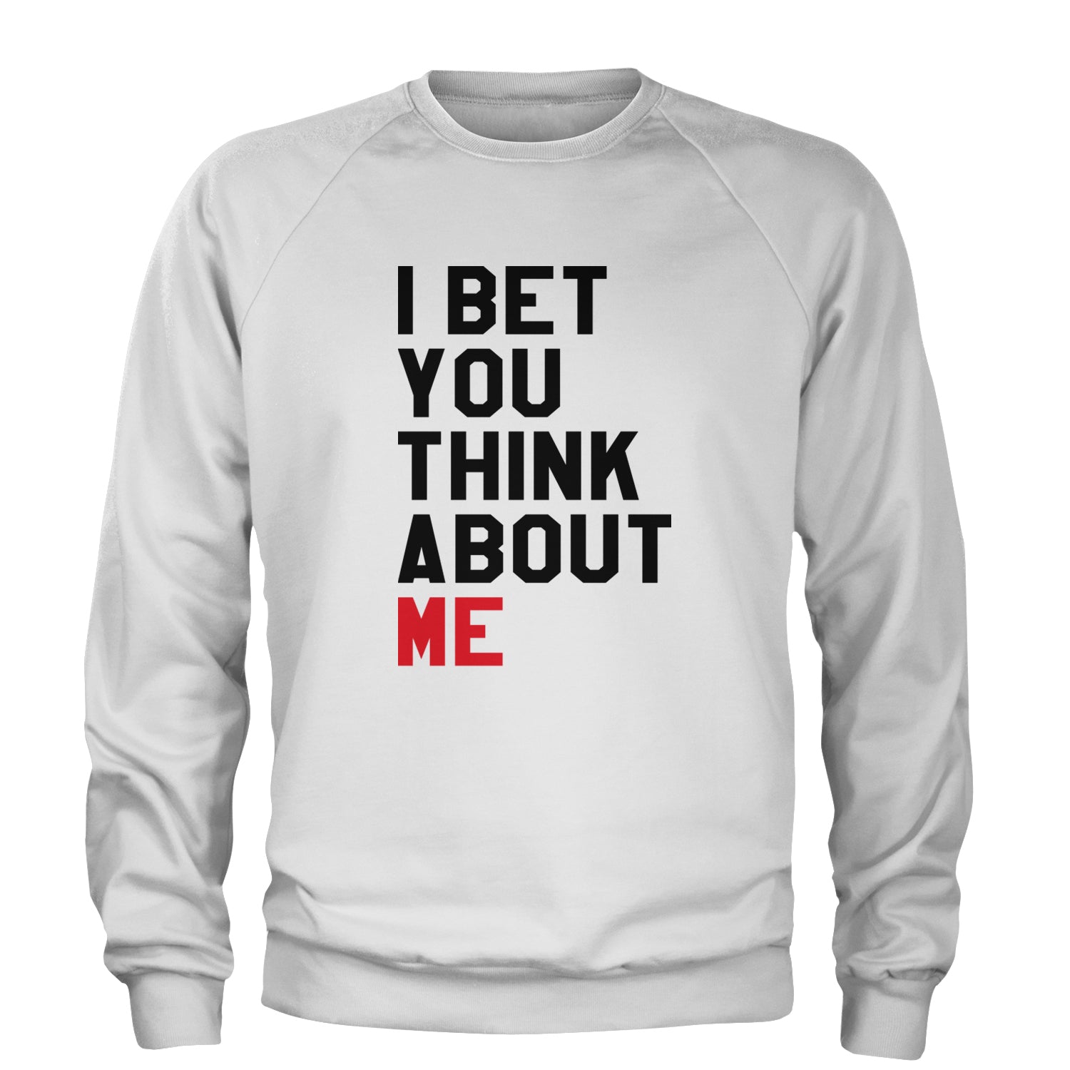 I Bet You Think About Me New TTPD Era Adult Crewneck Sweatshirt White