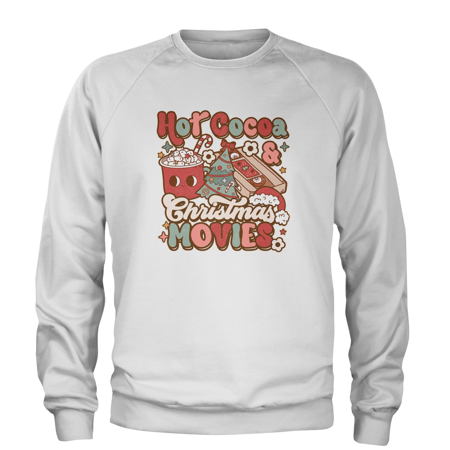 Hot Cocoa And Christmas Movies Holiday Adult Crewneck Sweatshirt White