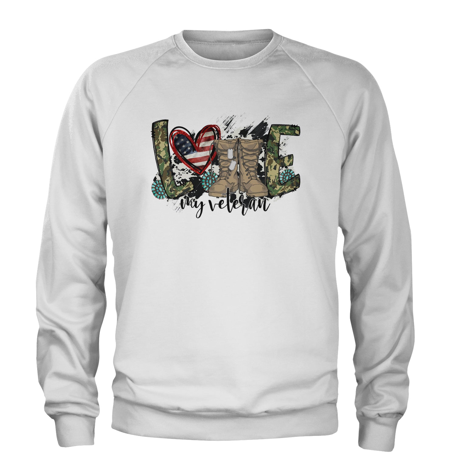 Love My Veteran Honor Veterans Day Adult Crewneck Sweatshirt White