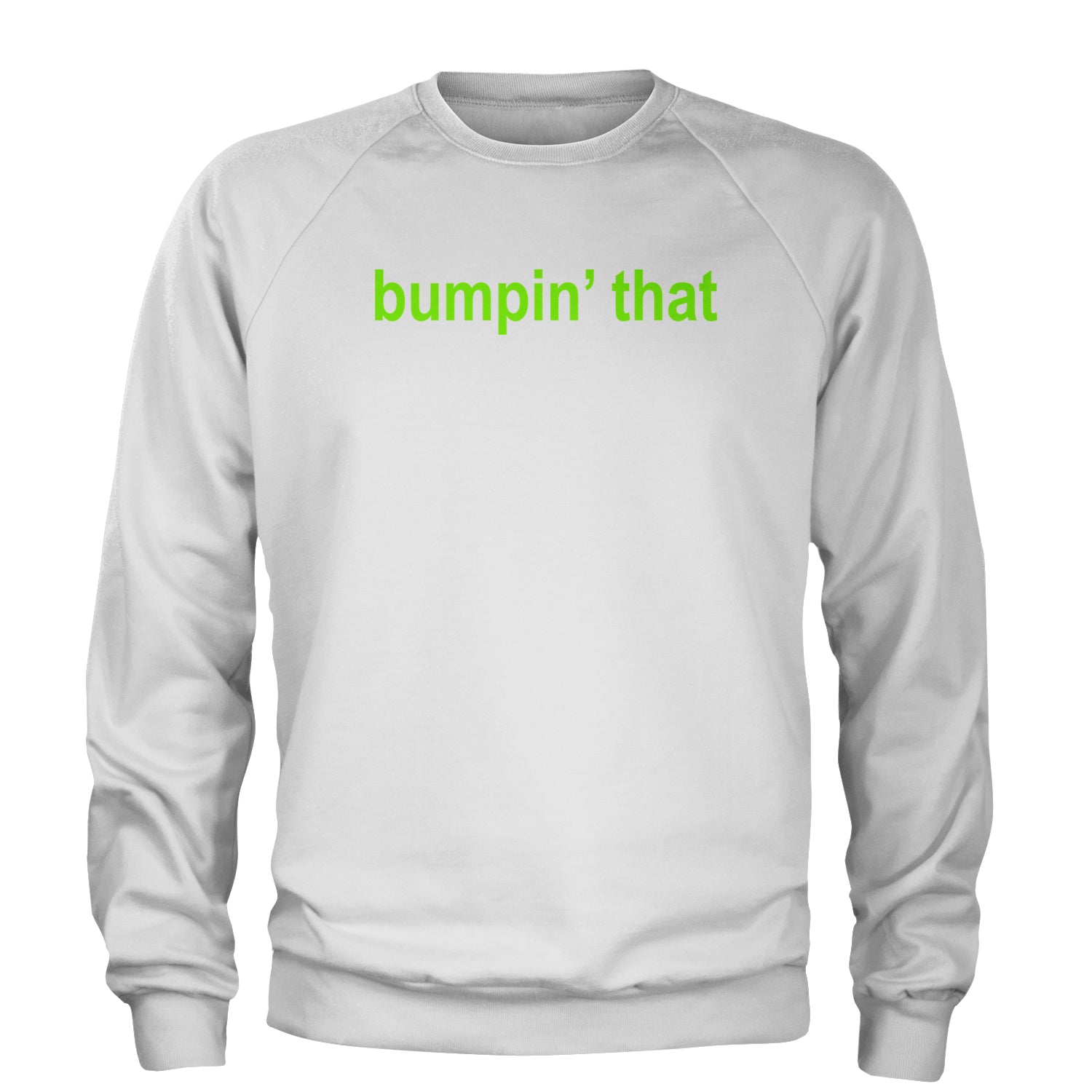 Bumpin' That Brat Music Adult Crewneck Sweatshirt White