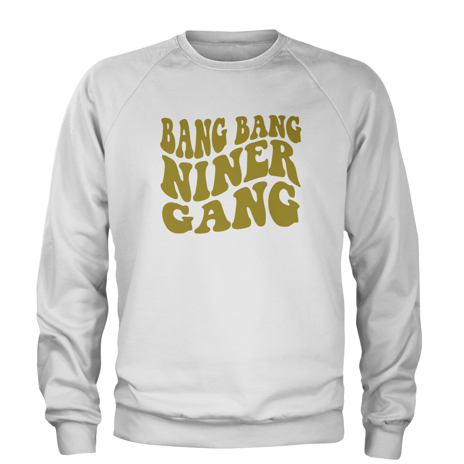 WAVE Bang Bang Nin-r Gang San Francisco Adult Crewneck Sweatshirt White