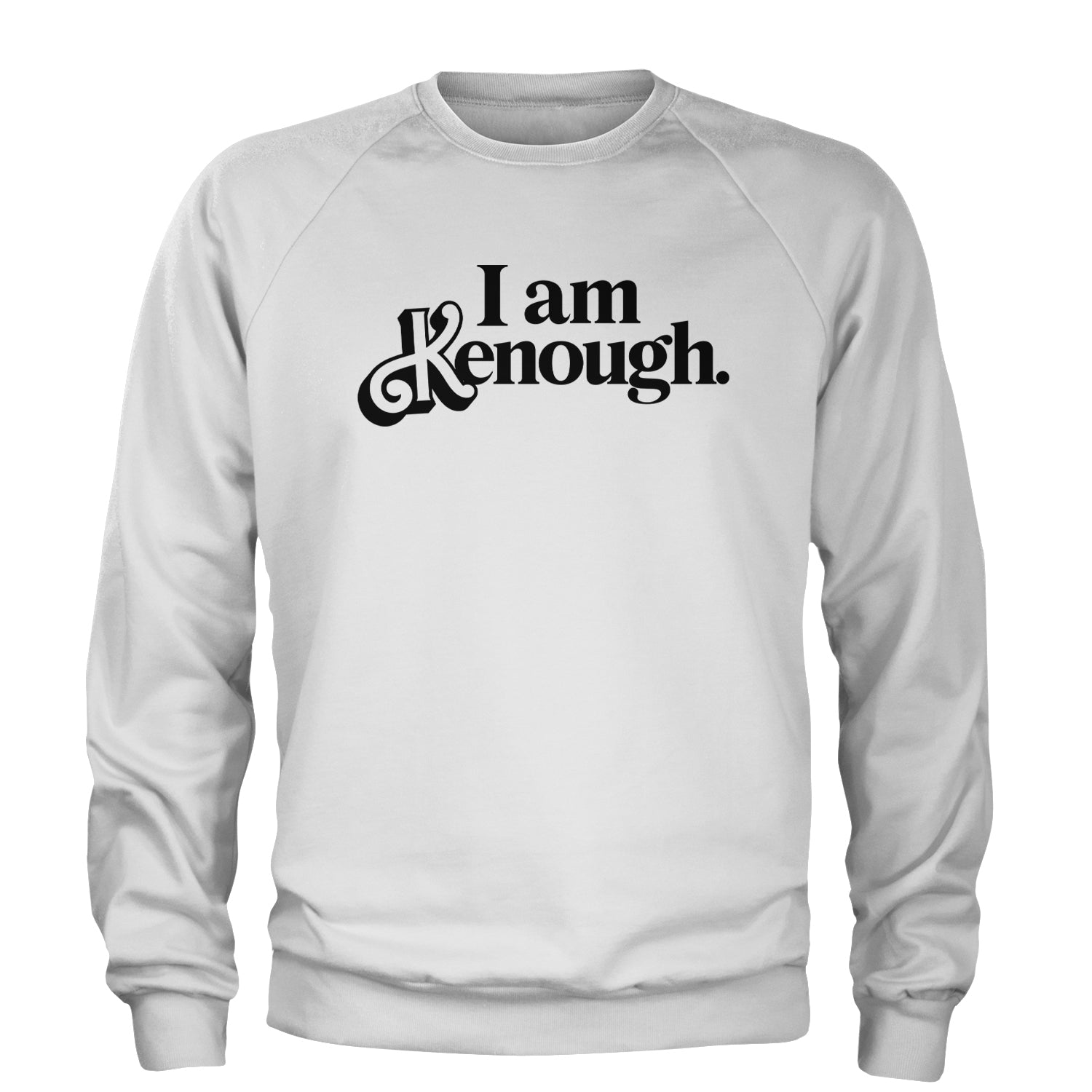 I Am Kenough Barbenheimer Adult Crewneck Sweatshirt White