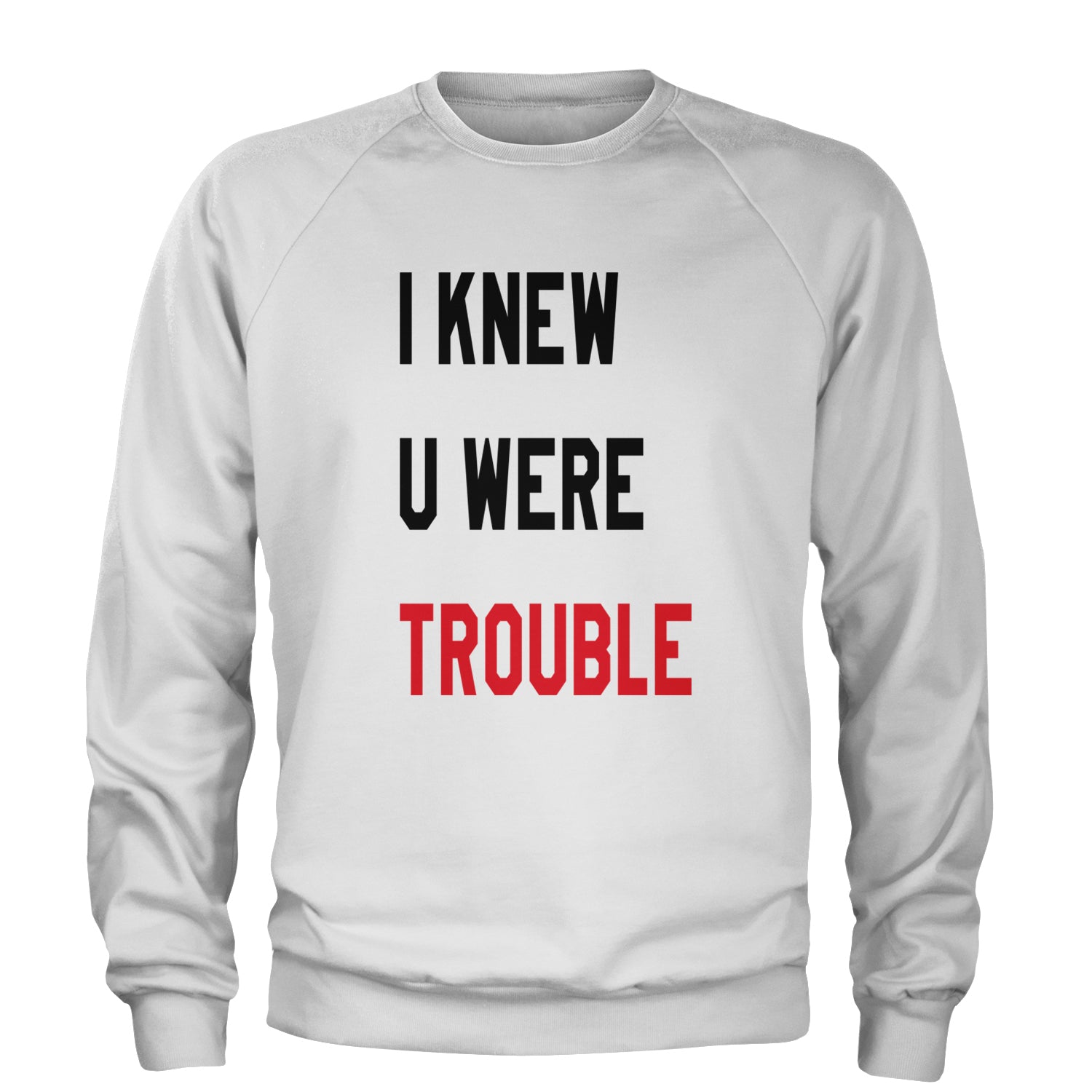 I Knew You Were Trouble New TTPD Era Adult Crewneck Sweatshirt White