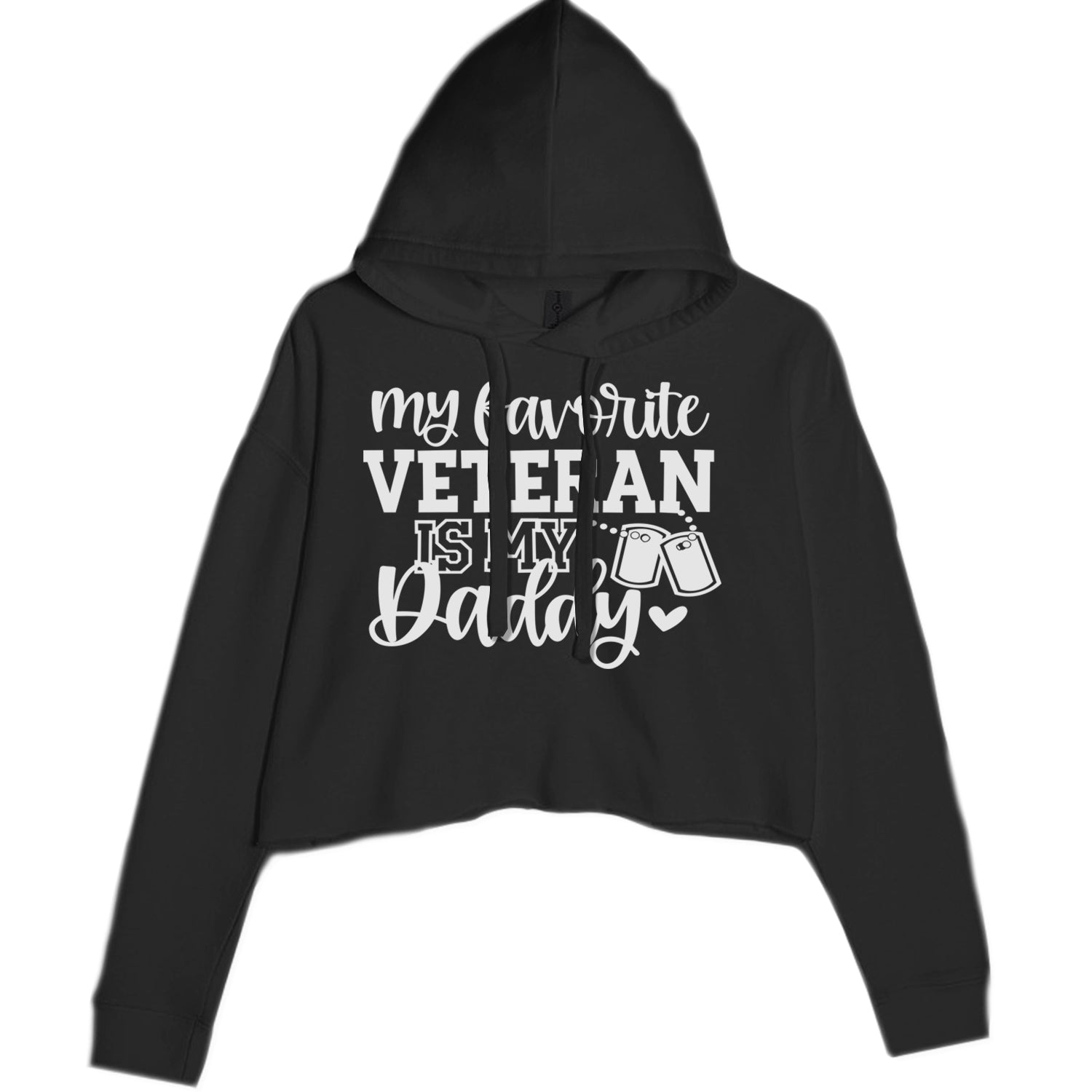 My Favorite Veteran Is My Daddy Cropped Hoodie Sweatshirt Black