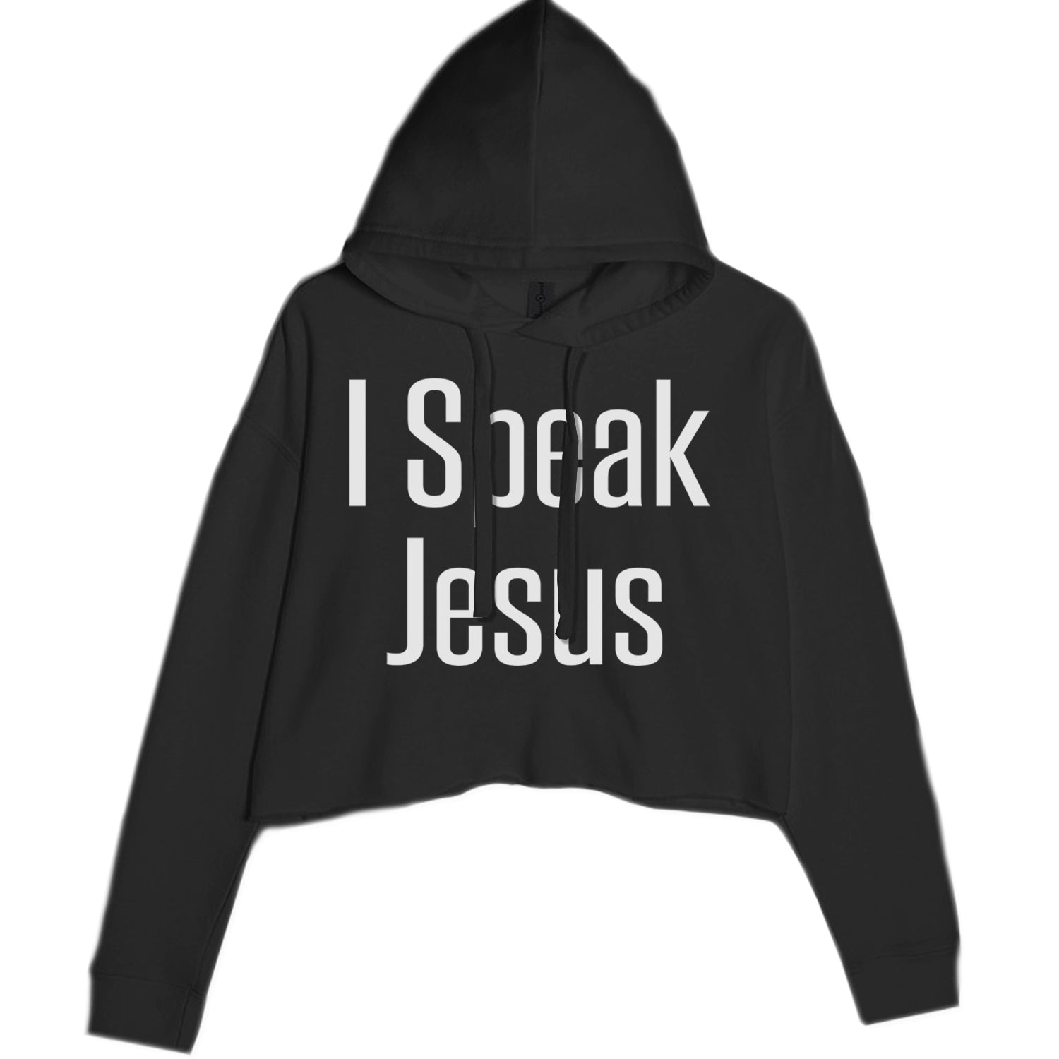 I Speak Jesus Embrace Your Faith Cropped Hoodie Sweatshirt Black