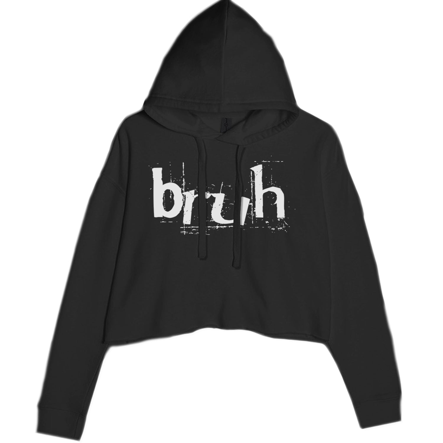 Fresh Seriously Bruh Brah Bro Dude, Hip Hop Urban Slang T-Shirt  Cropped Hoodie Sweatshirt Black