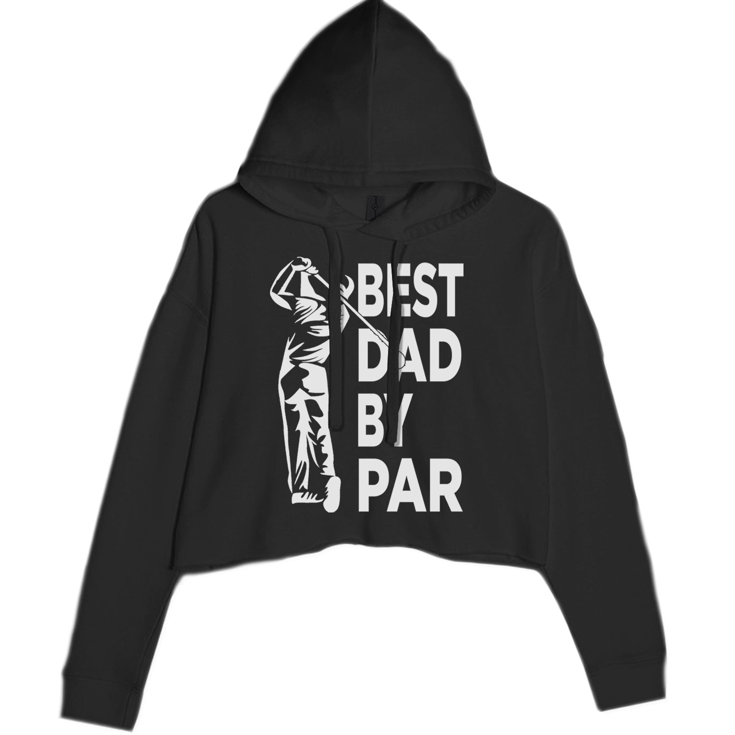 Best Dad By Par Golfing Gift For Father Cropped Hoodie Sweatshirt Black