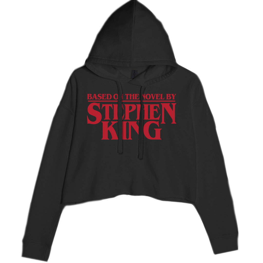 Bold text reading "Based on the novel by Stephen King" on a women's cropped fleece hoodie