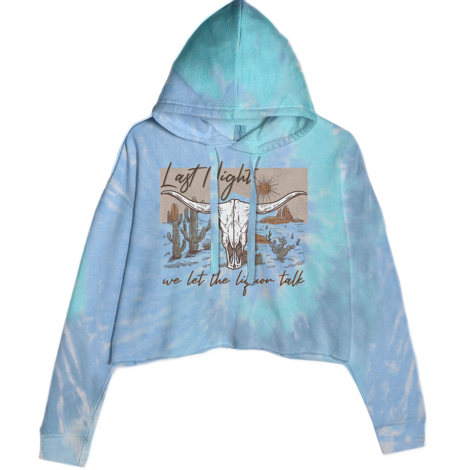 Last Night We Let The Liquor Talk Country Music Western Cropped Hoodie Sweatshirt Blue Clouds