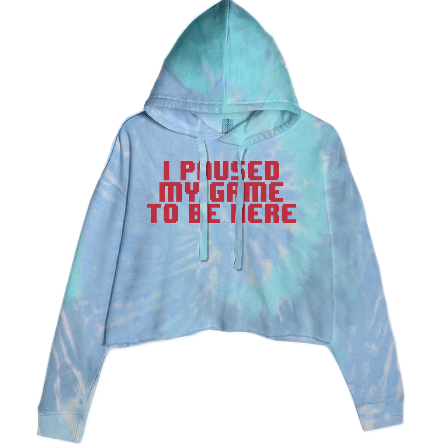 I Paused My Game To Be Here Funny Video Gamer Cropped Hoodie Sweatshirt Blue Clouds