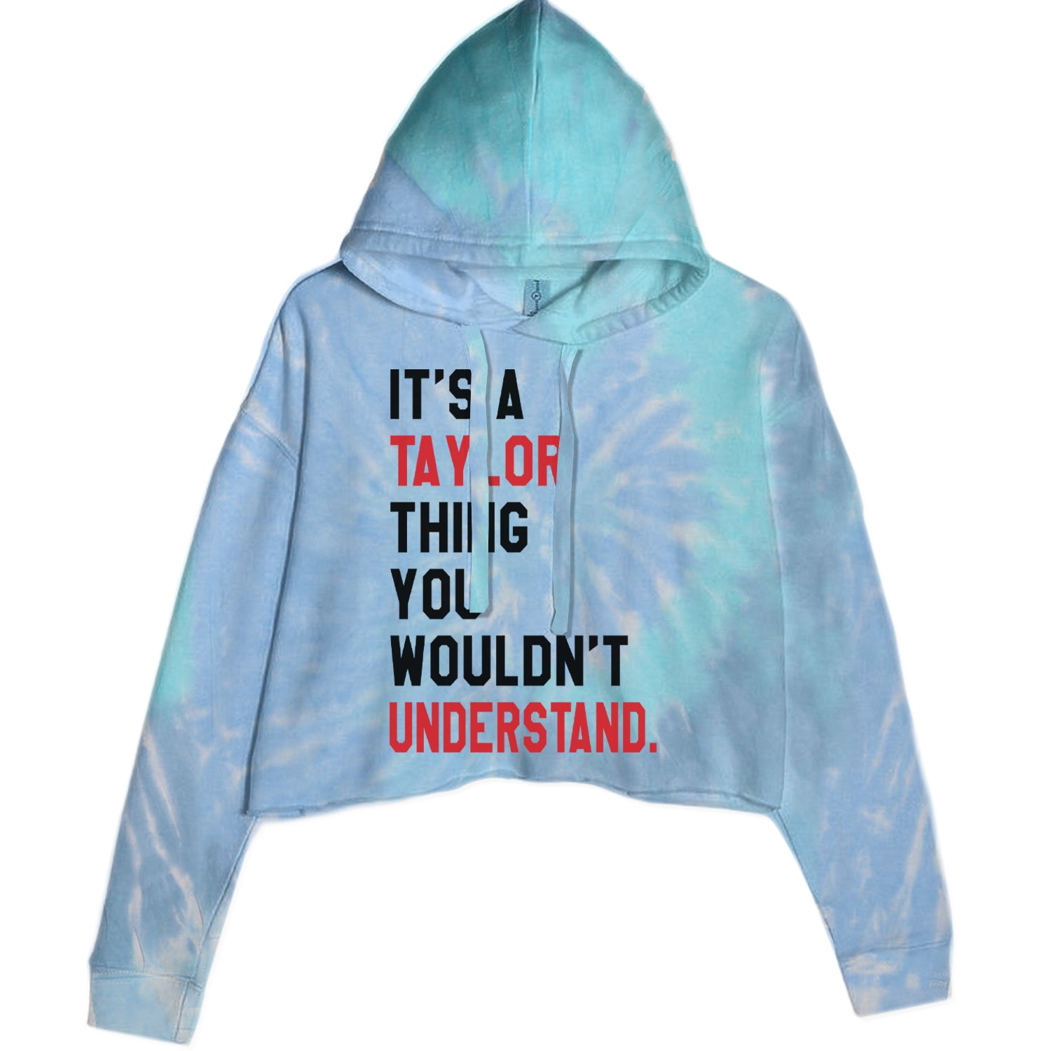 You Wouldn't Understand It's A Taylor Thing TTPD Cropped Hoodie Sweatshirt Blue Clouds