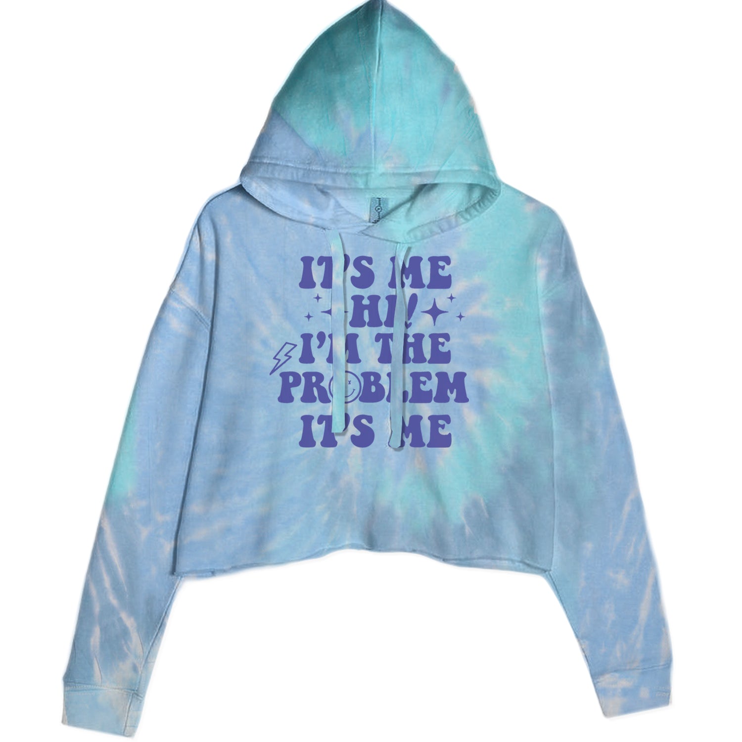 It's Me Hi I'm The Problem Cropped Hoodie Sweatshirt Blue Clouds