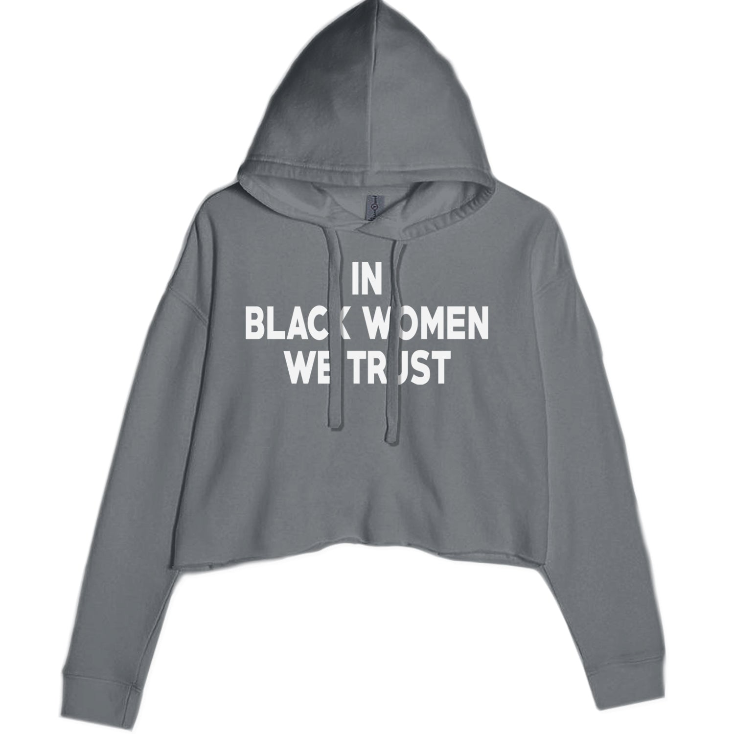 In Black Women We trust Cropped Hoodie Sweatshirt Black