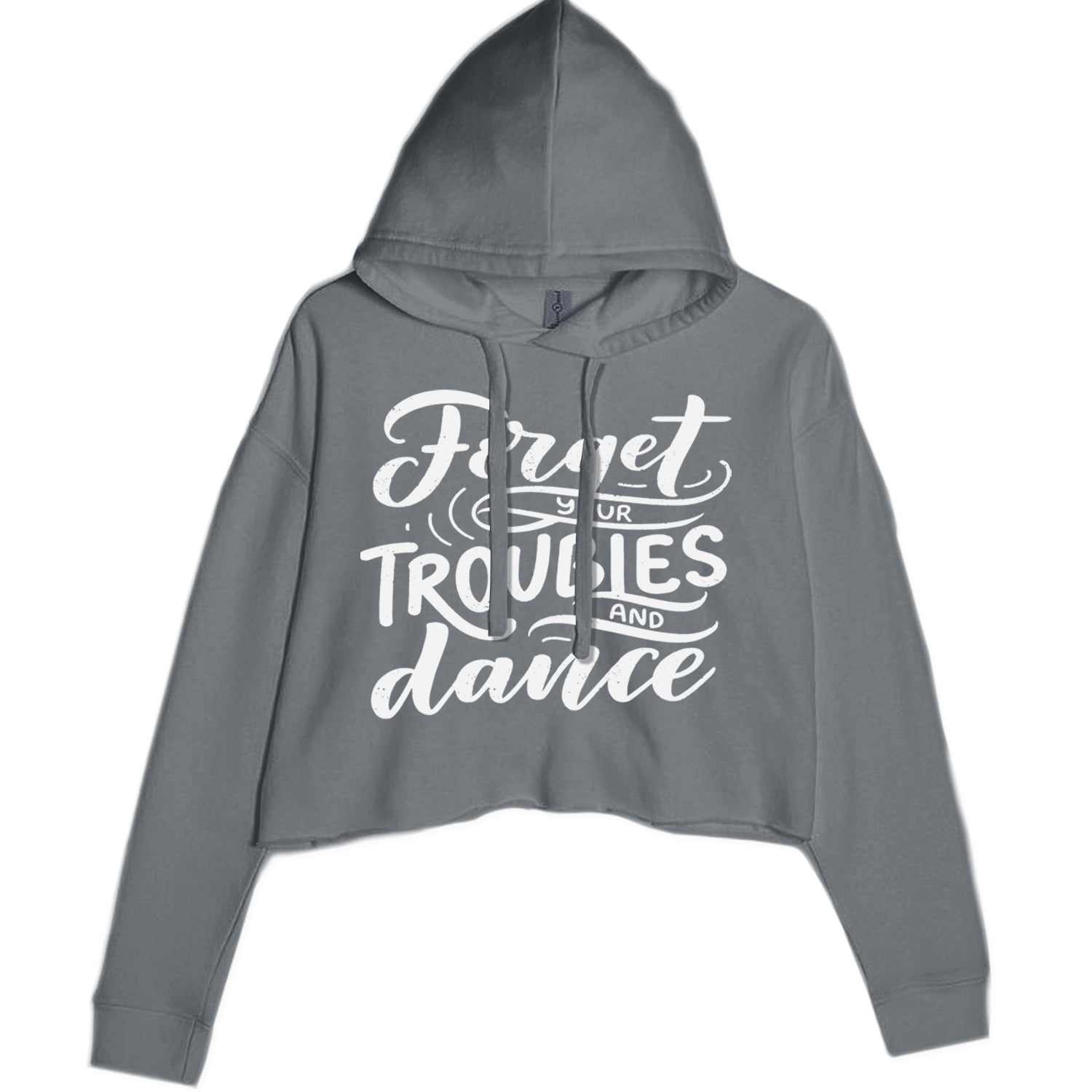Forget Your Troubles and Dance Cropped Hoodie Sweatshirt Black