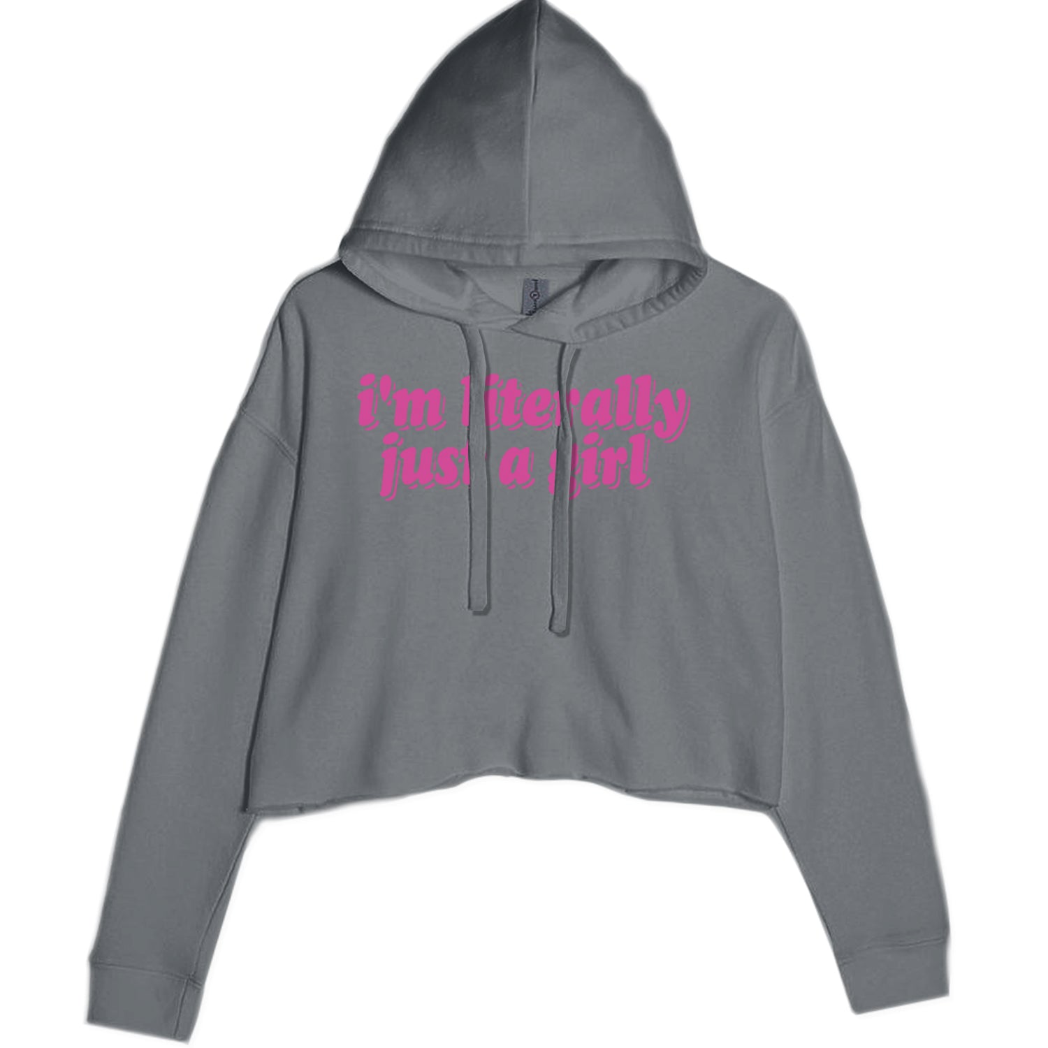 I'm Literally Just A Girl Cropped Hoodie Sweatshirt Black