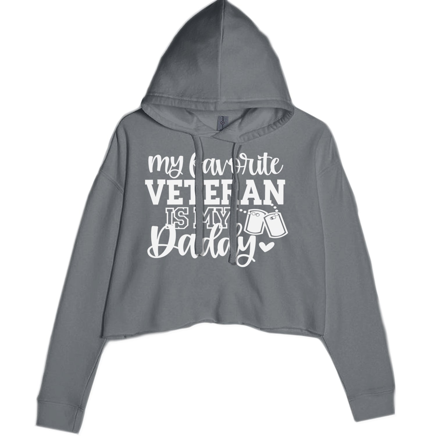 My Favorite Veteran Is My Daddy Cropped Hoodie Sweatshirt Charcoal Grey